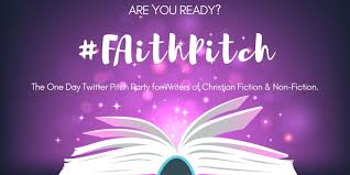 FaithPitch on Twitter: "#FaithPitch is a Twitter #pitchparty for unagented  & unpublished #writers of #Christian fiction/non-fiction seeking  representation by a literary #agent or #publishing house. If you #write  from a #biblical worldview